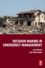 Decision Making in Emergency Management - Book