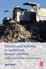 Pollution Control Technology for Leachate from Municipal Solid Waste : Landfills, incineration Plants, and Transfer Stations - Book