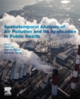 Spatiotemporal Analysis of Air Pollution and Its Application in Public Health - Book