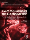 Omics Technologies and Bio-engineering : Volume 2: Towards Improving Quality of Life - Book