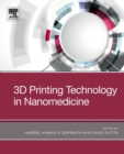 3D Printing Technology in Nanomedicine - Book