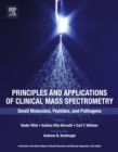 Principles and Applications of Clinical Mass Spectrometry : Small Molecules, Peptides, and Pathogens - eBook