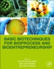 Basic Biotechniques for Bioprocess and Bioentrepreneurship - Book