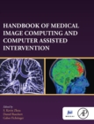 Handbook of Medical Image Computing and Computer Assisted Intervention - Book