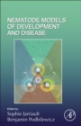 Nematode Models of Development and Disease : Volume 144 - Book