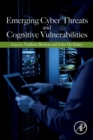 Emerging Cyber Threats and Cognitive Vulnerabilities - Book