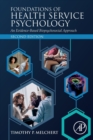 Foundations of Health Service Psychology : An Evidence-Based Biopsychosocial Approach - Book