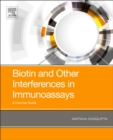 Biotin and Other Interferences in Immunoassays : A Concise Guide - Book
