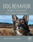Dog Behavior : Modern Science and Our Canine Companions - Book