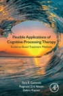 Flexible Applications of Cognitive Processing Therapy : Evidence-Based Treatment Methods - Book