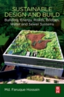 Sustainable Design and Build : Building, Energy, Roads, Bridges, Water and Sewer Systems - Book