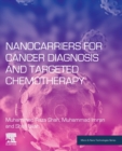 Nanocarriers for Cancer Diagnosis and Targeted Chemotherapy - Book