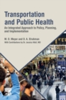 Transportation and Public Health : An Integrated Approach to Policy, Planning, and Implementation - Book