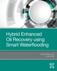 Hybrid Enhanced Oil Recovery Using Smart Waterflooding - Book