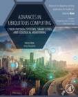 Advances in Ubiquitous Computing : Cyber-Physical Systems, Smart Cities and Ecological Monitoring - Book