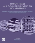 Current Trends and Future Developments on (Bio-) Membranes : Membrane Technology for Water and Wastewater Treatment Advances and Emerging Processes - Book