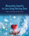 Measuring Capacity to Care Using Nursing Data - Book