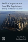 Traffic Congestion and Land Use Regulations : Theory and Policy Analysis - Book