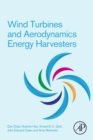 Wind Turbines and Aerodynamics Energy Harvesters - Book