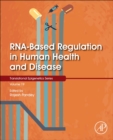 RNA-Based Regulation in Human Health and Disease - Book