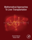 Mathematical Approaches to Liver Transplantation - Book