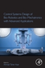 Control Systems Design of Bio-Robotics and Bio-Mechatronics with Advanced Applications - Book