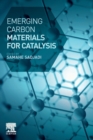 Emerging Carbon Materials for Catalysis - Book
