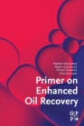 Primer on Enhanced Oil Recovery - Book