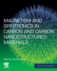 Magnetism and Spintronics in Carbon and Carbon Nanostructured Materials - Book