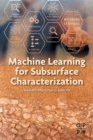 Machine Learning for Subsurface Characterization - Book