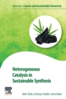 Heterogeneous Catalysis in Sustainable Synthesis - Book