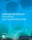 Surface Metrology for Micro- and Nanofabrication - Book