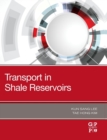 Transport in Shale Reservoirs - Book