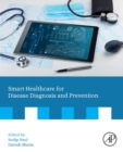 Smart Healthcare for Disease Diagnosis and Prevention - Book