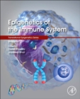 Epigenetics of the Immune System : Volume 16 - Book