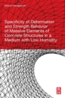 Specificity of Deformation and Strength Behavior of Massive Elements of Concrete Structures in a Medium with Low Humidity - Book