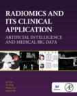 Radiomics and Its Clinical Application : Artificial Intelligence and Medical Big Data - Book