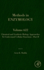 Chemical and Synthetic Biology Approaches to Understand Cellular Functions - Part B : Volume 622 - Book