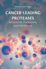 Cancer-Leading Proteases : Structures, Functions, and Inhibition - Book