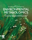 Environmental Metabolomics : Applications in field and laboratory studies to understand from exposome to metabolome - Book