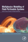 Multiphysics Modelling of Fluid-Particulate Systems - Book