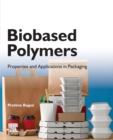 Biobased Polymers : Properties and Applications in Packaging - Book