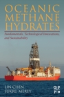 Oceanic Methane Hydrates : Fundamentals, Technological Innovations, and Sustainability - Book