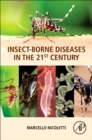 Insect-Borne Diseases in the 21st Century - Book