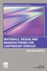 Materials, Design and Manufacturing for Lightweight Vehicles - Book