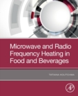 Microwave and Radio Frequency Heating in Food and Beverages - Book