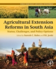 Agricultural Extension Reforms in South Asia : Status, Challenges, and Policy Options - Book
