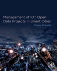 Management of IOT Open Data Projects in Smart Cities - Book