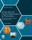 Surface Area and Porosity Determinations by Physisorption : Measurement, Classical Theories and Quantum Theory - Book