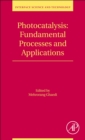 Photocatalysis: Fundamental Processes and Applications : Volume 32 - Book